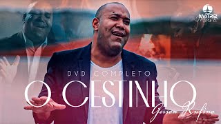 Gerson Rufino - DVD O cestinho com 10 LOUVORES IMPACTANTES