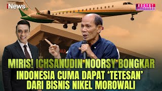 Ichsanudin Noorsy Sebut Indonesia Hanya Terima Tetasan dari Penjajah dalam Kasus Nikel Morowali | RB