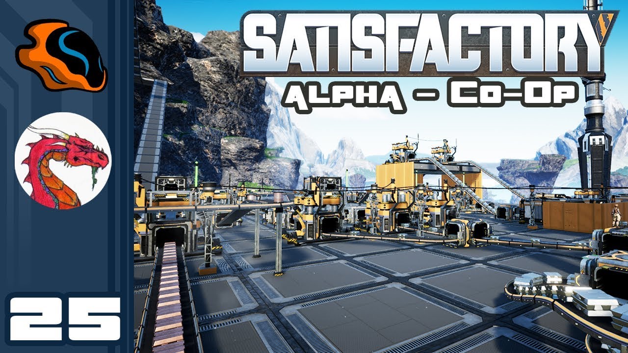 Let's Play Satisfactory [Alpha - Co-Op w/ Aavak] - PC Gameplay Part 25 ...