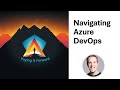 Navigating Azure DevOps: A No-Nonsense Guide for Beginners