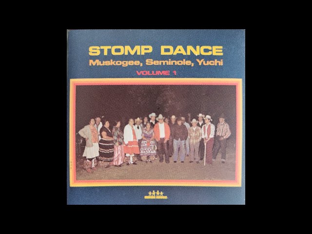 STOMP DANCE - Muskogee, Seminole, Yuchi Vol. I (Full Album) class=