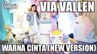 VIA VALLEN - WARNA CINTA (NEW VERSION)