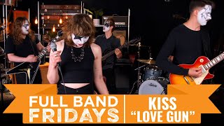 &quot;Love Gun&quot; KISS | CME Full Band Fridays