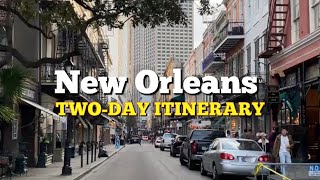 48 Hours in New Orleans: The perfect twoday itinerary