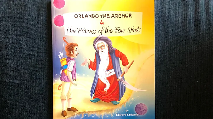 Orlando The Archer & The Princess of the Four Wind...