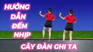 CÂY ĐÀN GHI TA 🇻🇳 HƯỚNG DẪN ĐẾM NHỊP VÀ KHỚP NHẠC/ BIÊN ĐẠO MỚI CỰC DỄ
