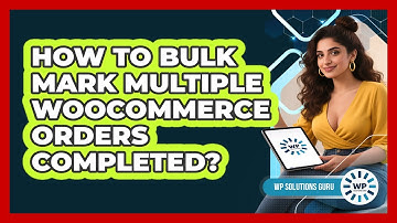 How To Bulk Mark Multiple WooCommerce Orders Completed?