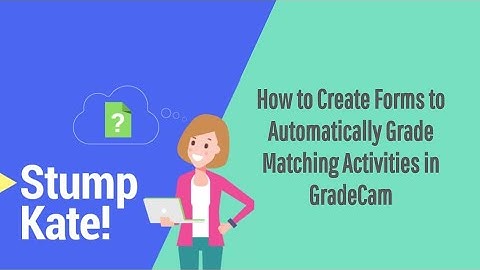 How to create forms to automatically grade matching activities