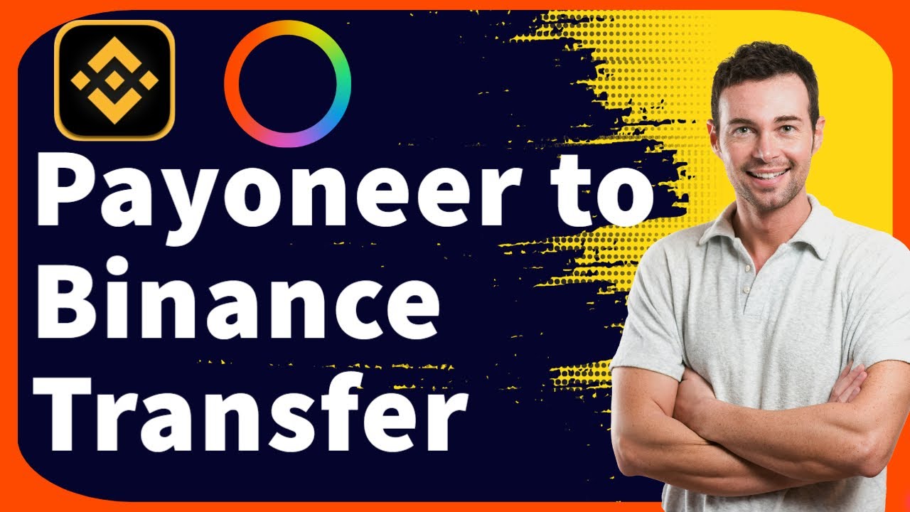 How To Transfer Money From Payoneer To Binance 2025 New Update YouTube how-to-transfer-money-from-payoneer-to-binance-2025-new-update-youtube