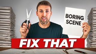 I Rewrote 50 Slow Chapters — Here's How to Fix a Boring Scene Without Cutting It