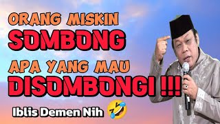 Ceramah Kh Zainudin MZ Bikin Ngakak!! Iblis Demen Nih Sudah Miskin Sombong 