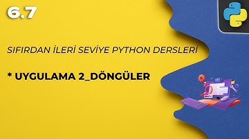 Sıfırdan Python Dersi 6.7 - Uygulama 2_Döngülerde Asal Sayı Bulma