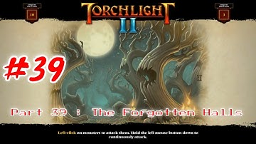 Torchlight 2 - The Adventure Continues PC Gameplay : Part 39 [HD] #Torchlight2 #Game #RPG #Fantasy