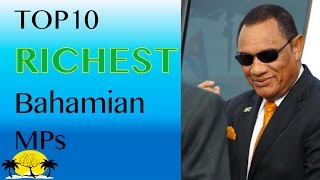 Top 10 Richest Bahamian MPs