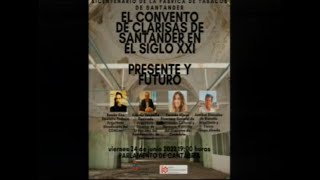 Mesa debate “El convento de Clarisas de Santander en el siglo XXI. Presente y futuro”