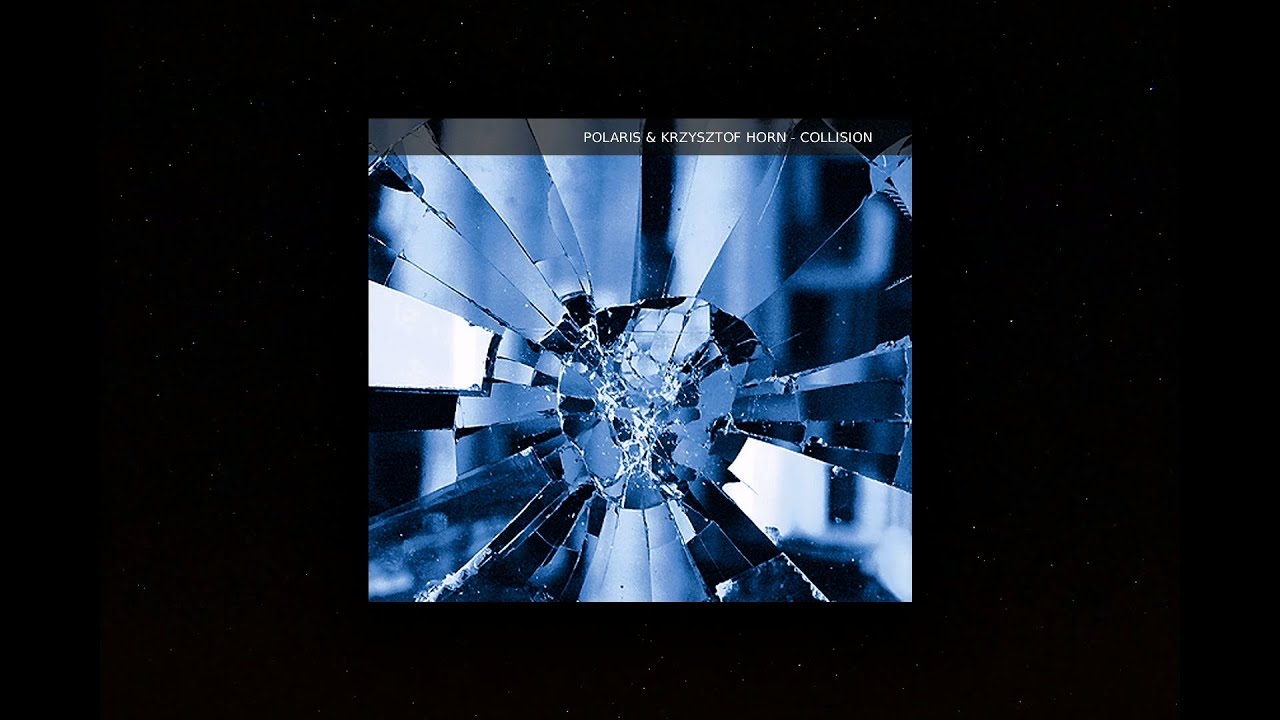 Polaris & Krzysztof Horn Collision [Full Album] // electronic music