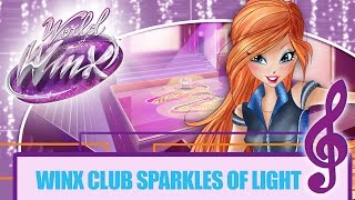 Winx Club - World of Winx | Sparkles of Light [FULL SONG]