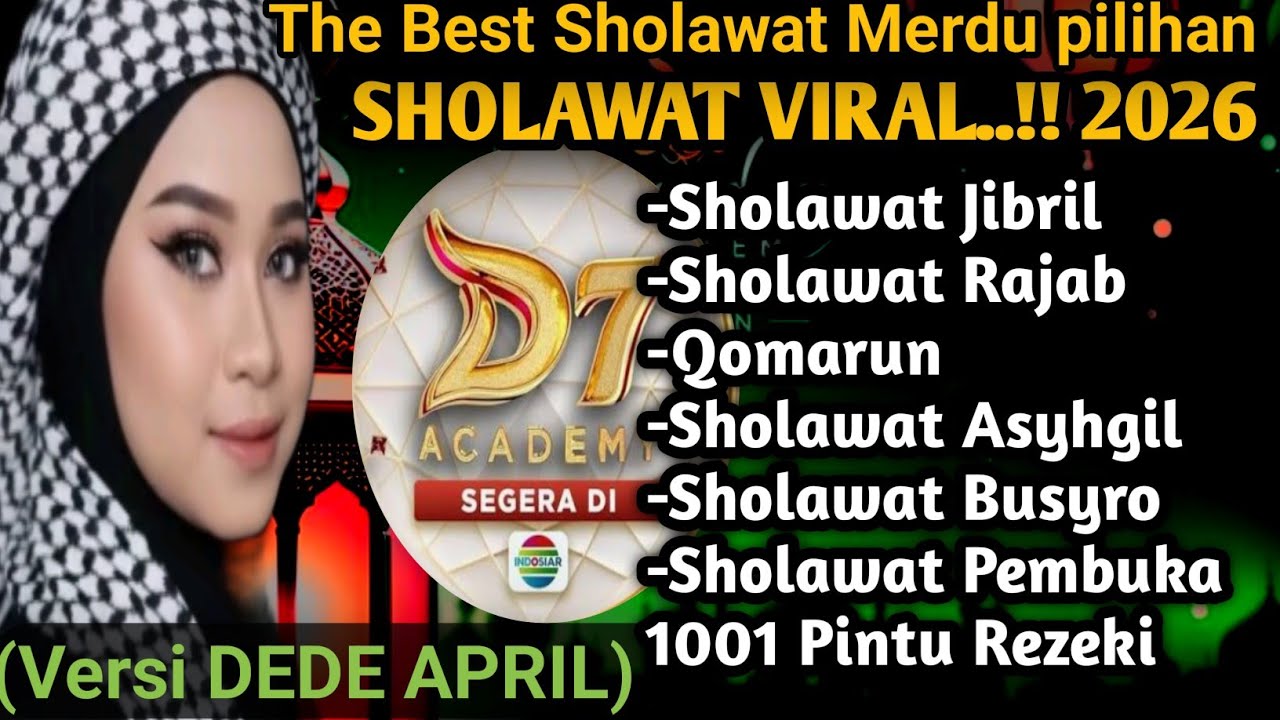 SHOLAWAT PALING VIRAL.!! 2026 VERSI DEDE APRIL DA'7 SUARA EMAS ANAK AJAIB MERDU PEMBAWA REZEKI,|HOKI