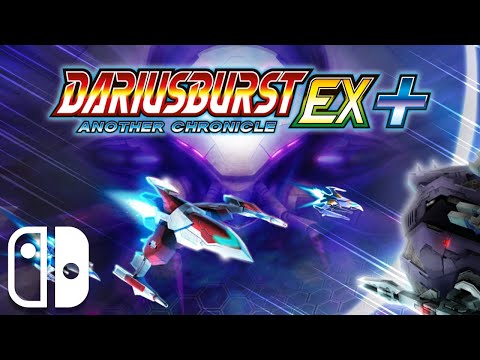 Dariusburst: Another Chronicle EX+ - Nintendo Switch Gameplay