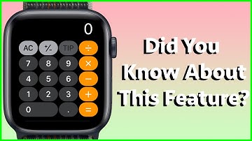 How To Work Out A Tip on The Apple Watch - Hidden Feature?