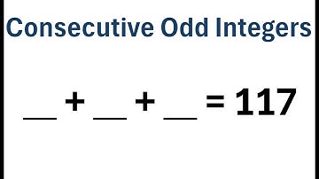 Find 3 Consecutive Odd Integers Whose Sum is 117