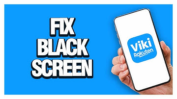 How To Fix Viki App Black Screen | Solution