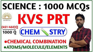 KVS PRT SCIENCE 1000 MCQs || LAW OF COMBINATION | PART - 2 | BY SATYAM SIR || SATYAM CLASSES