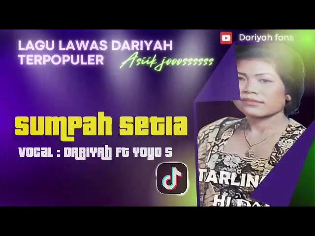 Dariyah feat Yoyo e - Sumpah setia class=