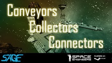 Space Engineers, Conveyors, Collectors, & Connectors (Update 01.026.012)