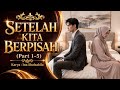 Setelah Kita Berpisah (Part 1 - 5) | Ina Shalsabila - KBM App
