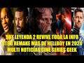 SOY LEYENDA 2 REVIVE TODA LA INFO, OTRO REMAKE MAS DE HELLBOY EN 2024, MULTI NOTICIAS CINE GEEK