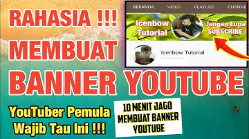 Cara Membuat Banner Youtube Di Android - Tutorial Youtube
