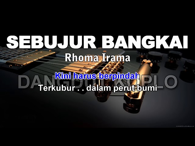 SEBUJUR BANGKAI KARAOKE DANGDUT KOPLO TANPA VOKAL DENGAN LIRIK BERJALAN class=