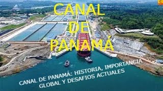 Canal De Panamá Historia, Importancia Global Y Desafios Actuales