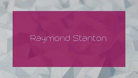Raymond Stanton - appearance