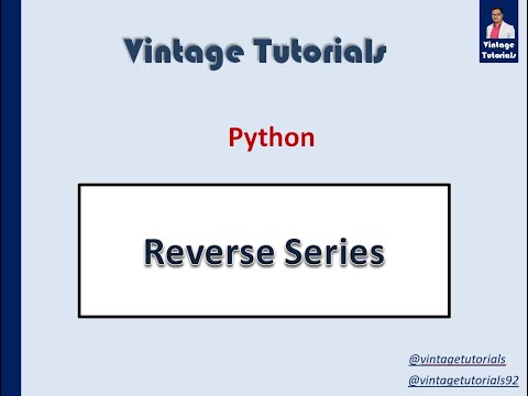 Python - Print Reverse Series
