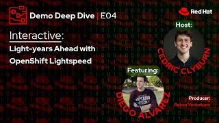 Interactive: Lightyears ahead with OpenShift Lightspeed ft. Diego Alvarez Ponce (E4) Profile