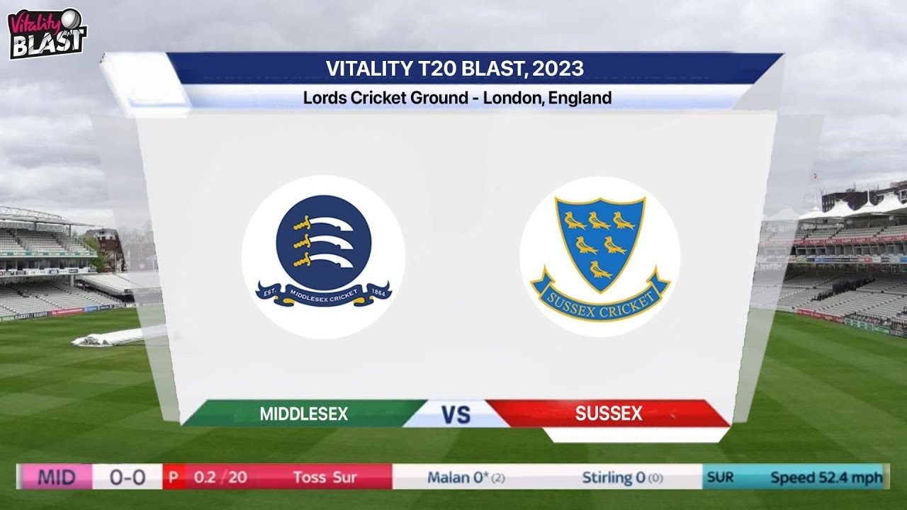T20 Blast Live: MID vs SUS Live - Middlesex Vs Sussex Live | Vitality Blast T20 Live Match Today