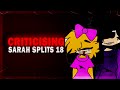 Sarah splits 18 a communitys problematic creator