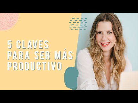 💥 5 Claves para ser más productiva en tu negocio | Elena Guirao