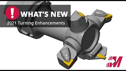 Mastercam 2021 Turning Enhancements – 3D Tooling
