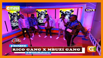 10 OVER 10 | Rico Gang x Mbuzi Gang on the 10