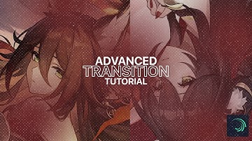 Advanced Transition Tutorial | alight motion