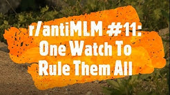 r/antiMLM #11: One Watch To Rule Them All - Helo LX Fitness Tracker Edition