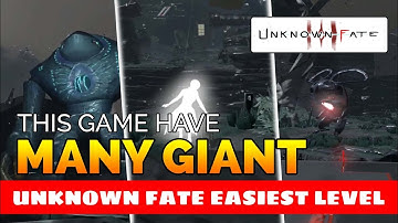 MANY GIANT CREATURE IN THIS LEVEL: Unknown fate #5