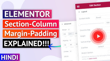 HINDI - Elementor Section, Column, Padding & Margin EXPLAINED [2021 Elementor Beginners Tutorial]