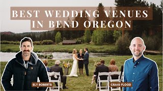 Best Wedding Venues in Bend Oregon | with Ely Roberts