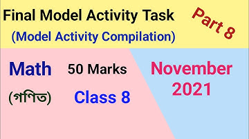 Class 8 Math Model activity task Part 8, 50 Marks,  Class 8 final model activity task math, November