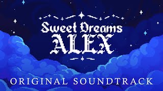 Sweet Dreams Alex | Original Soundtrack