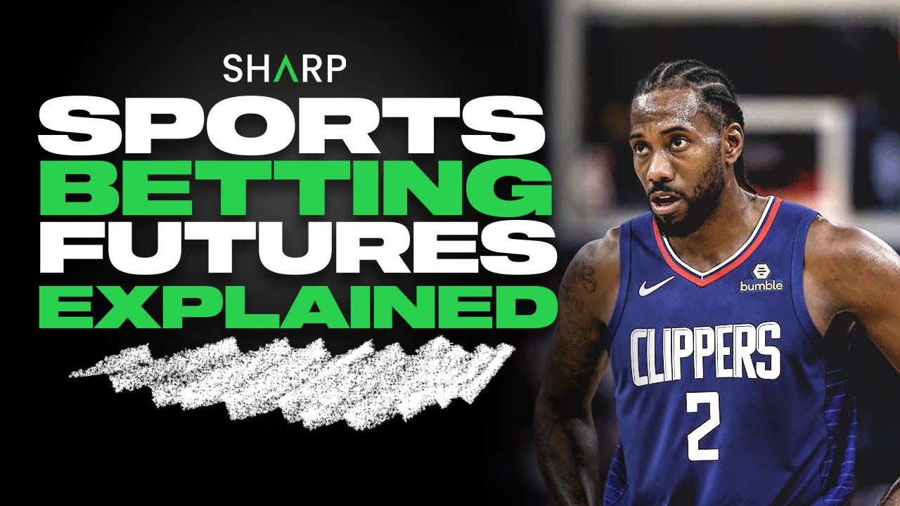 What Are Futures Bets In Sports Betting Explained